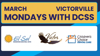 Mondays with DCSS Victorville